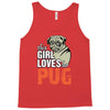 This Girl Loves Pug Tank Top
