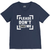 Please Don't Tag Me V-Neck Tee