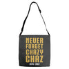 Never Forget Chazy Chaz Adjustable Strap Totes