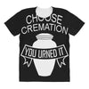 choose cremation All Over Women's T-shirt
