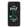 Our First Father's Day! Baby Boy iPhone 7 Plus Case