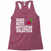 bears beets battlestar galactica Racerback Tank