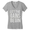 let the gains begin Women's V-Neck T-Shirt