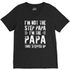 I&rsquo;M not the Step Papa I&rsquo;M The Papa That STEPPED UP V-Neck Tee