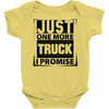Just One More Truck I Promise Baby Onesie