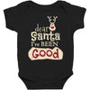 dear santa i've been good Baby Bodysuit