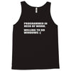 programmer in need of work Tank Top