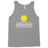 atticus finch funny Tank Top