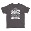 Queens Are Born In February Youth Tee