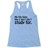 my life feels Racerback Tank