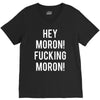 hey moron! 1 V-Neck Tee