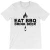 eat bbq drink beer T-Shirt