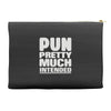pun pretty much intended Accessory Pouches