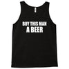 buy this man a beer Tank Top