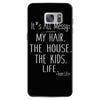 its all messy;  my hair the house the kid life Samsung Galaxy S7