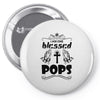 I Am One Blessed Pops Pin-back button