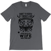 Life After Death Mess With My Wife T-Shirt