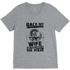 Back Of I Have A Crazy Wife And I am not Afraid To Use Her V-Neck Tee