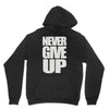 never give up (2) Unisex Hoodie
