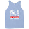 the notorious conor mcgregor fookin nuttin Tank Top