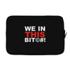 we in this bit&copy;#! Laptop sleeve