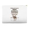 realize it's hump day Accessory Pouches