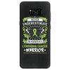 Never Underestimate The Strength Of A Lymphoma Cancer Warrior Samsung Galaxy S8