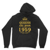queens are born in 1959 Unisex Hoodie