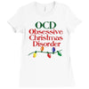 ocd obsessive christmas disorder Ladies Fitted T-Shirt