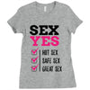 SEX YES HOT SEX SAFE SEX GREAT SEX Ladies Fitted T-Shirt