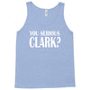 you serious Tank Top