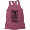 You Only Live Once It as a Cowboy Racerback Tank