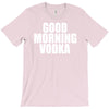good morning vodka T-Shirt