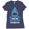 Feed Me And Tell Me I Am Pretty Ladies Fitted T-Shirt