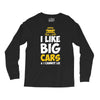i like big monster cars Long Sleeve Shirts
