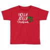 holly jolly christmas Toddler T-shirt