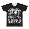 There Aren't  Many Things I Love More Than Fishing All Over Men's T-shirt