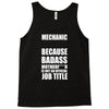 badass mechanic Tank Top