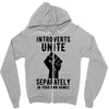 introverts unite separately in your own homes Zipper Hoodie