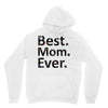 best mom ever Unisex Hoodie