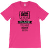 go to a place you have never been T-Shirt