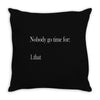 nobody Throw Pillow
