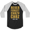 Never Forget Chazy Chaz 3/4 Sleeve Shirt