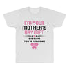 I'm Your Mother's Day Gift Dad Says You're Welcome Baby Girl All Over Men's T-shirt