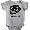 problem trollface troll face slogan internet meme t shirt2 Baby Onesie