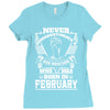 Never Underestimate Dog Rescuer Who Was Born February Ladies Fitted T-Shirt