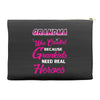 Grandma Was Created Because Need Real Heroes Accessory Pouches