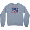 vote deez nuts Crewneck Sweatshirt