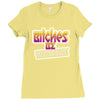 bitches be perfectly reasonable Ladies Fitted T-Shirt