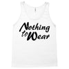 nothing to wear Tank Top